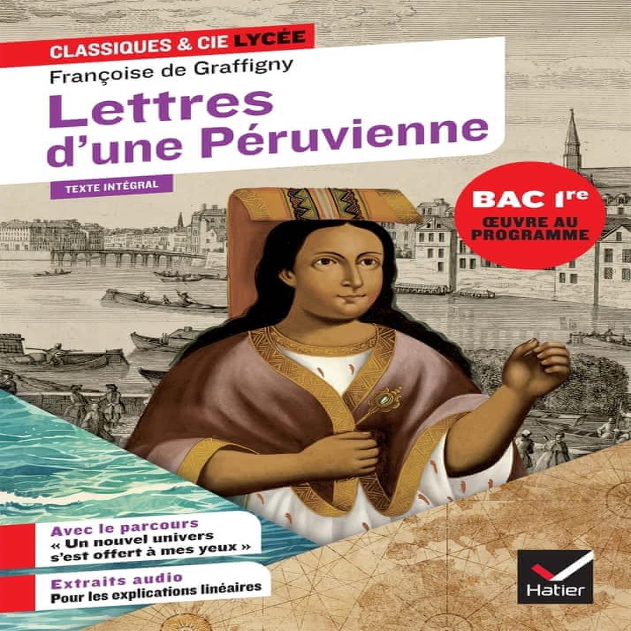 LETTRES D'UNE PERUVIENNE. AVEC LE PARCOURS  UN NOUVEL UNIVERS S'EST OFFERT A MES YEUX , Graffigny Françoise de