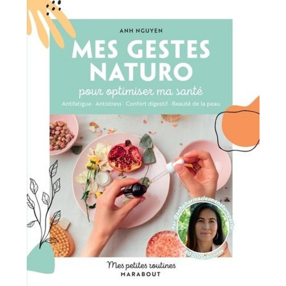MES GESTES NATURO POUR OPTIMISER MA SANTE, Nguyen Anh