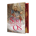 LA SAGA DES SANS-DESTIN TOME 2 : UN SORT GRAVE DANS LES OS, Jensen Danielle L.