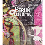 BERLIN. L'ESSENTIEL, Girard Pierre
