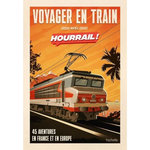 VOYAGER EN TRAIN AVEC HOURRAIL ! 45 AVENTURES EN FRANCE ET EN EUROPE, Martinie Benjamin