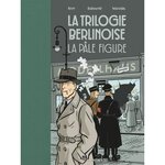 LA TRILOGIE BERLINOISE TOME 2 : LA PALE FIGURE, Boisserie Pierre