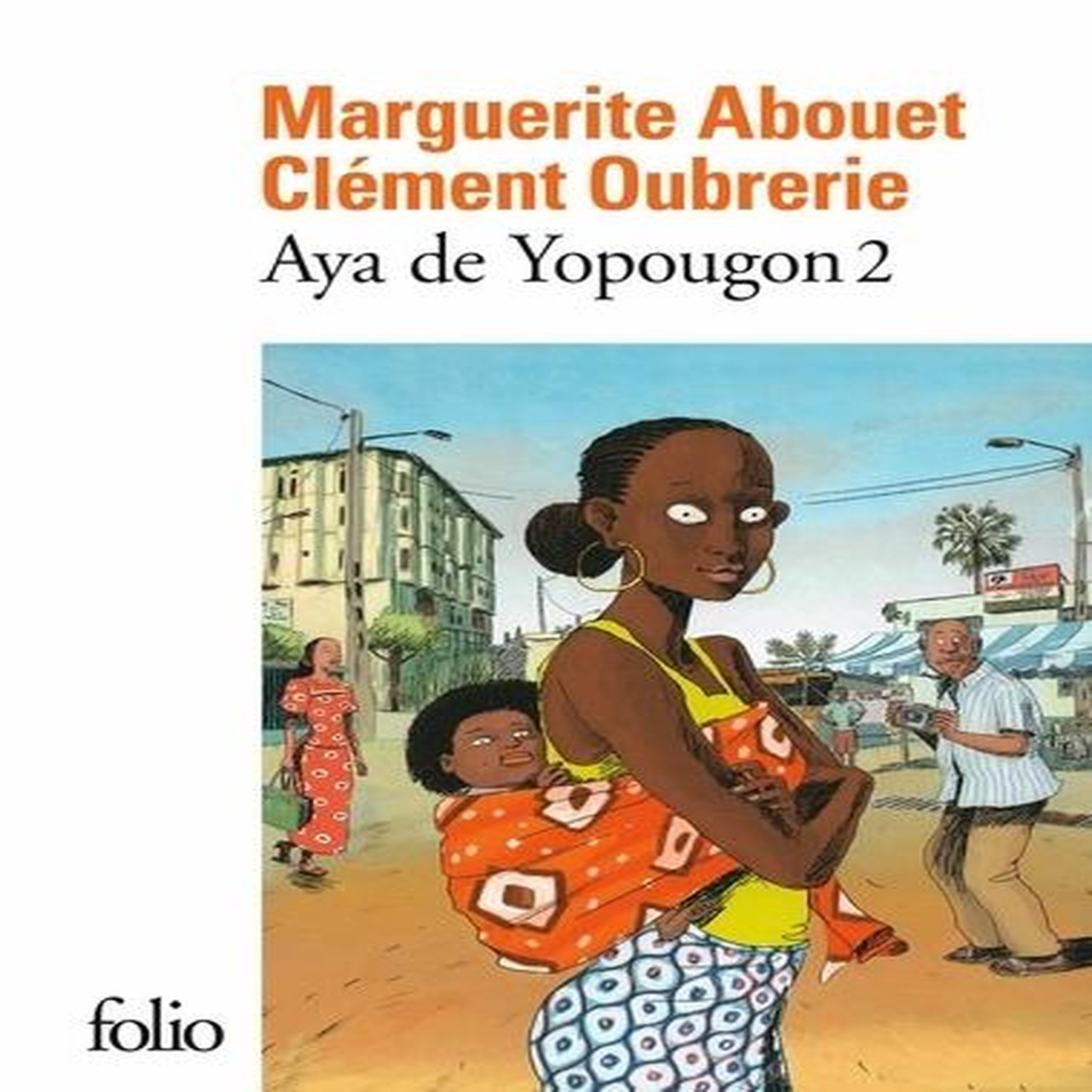 AYA DE YOPOUGON TOME 2, Abouet Marguerite
