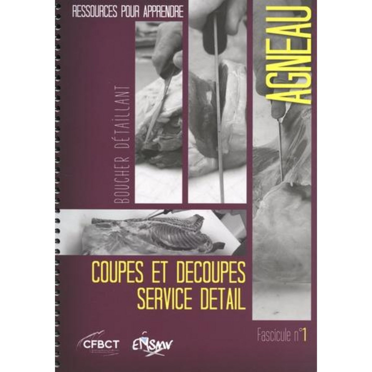 RESSOURCES POUR APPRENDRE AGNEAU. COUPES ET DECOUPES, SERVICE, DETAIL, CFBCT