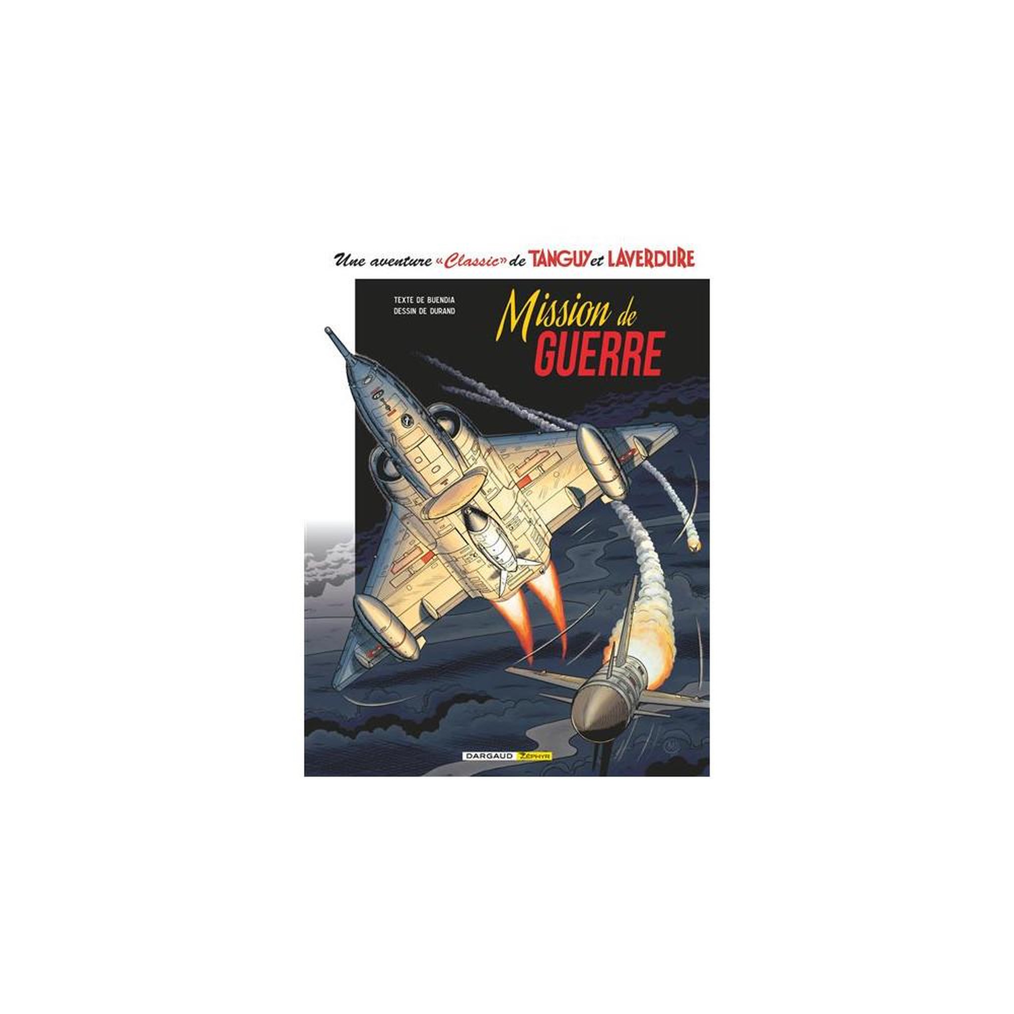 Album relié BD Une aventure Classic Tanguy & Laverdure Tome 8 Mission de guerre