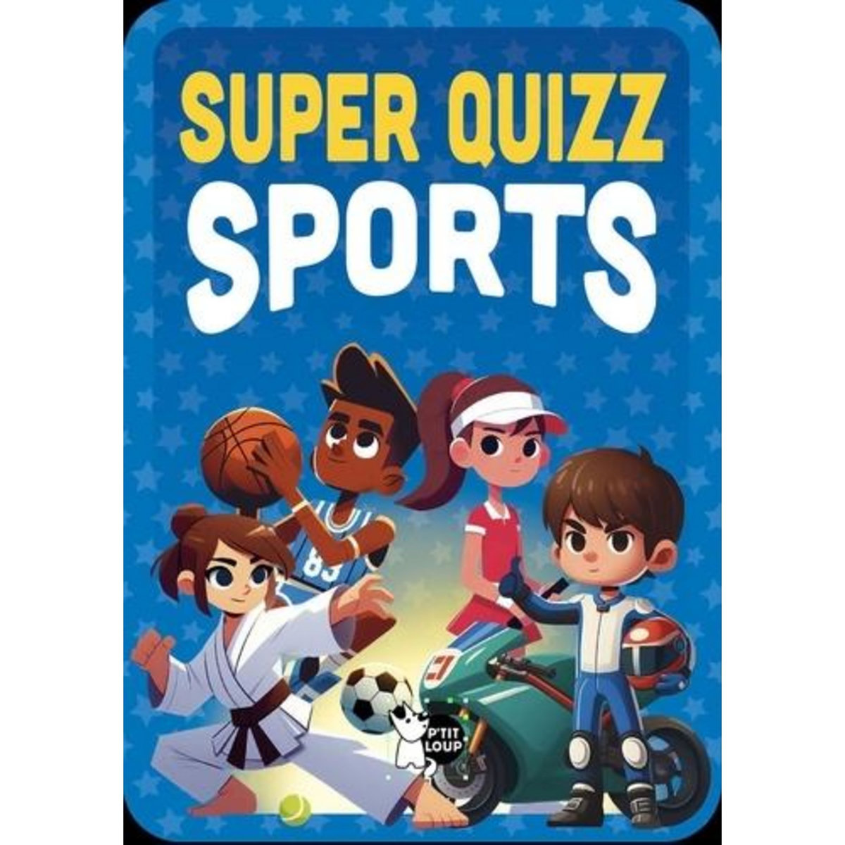 SUPER QUIZZ SPORTS, P'tit Loup