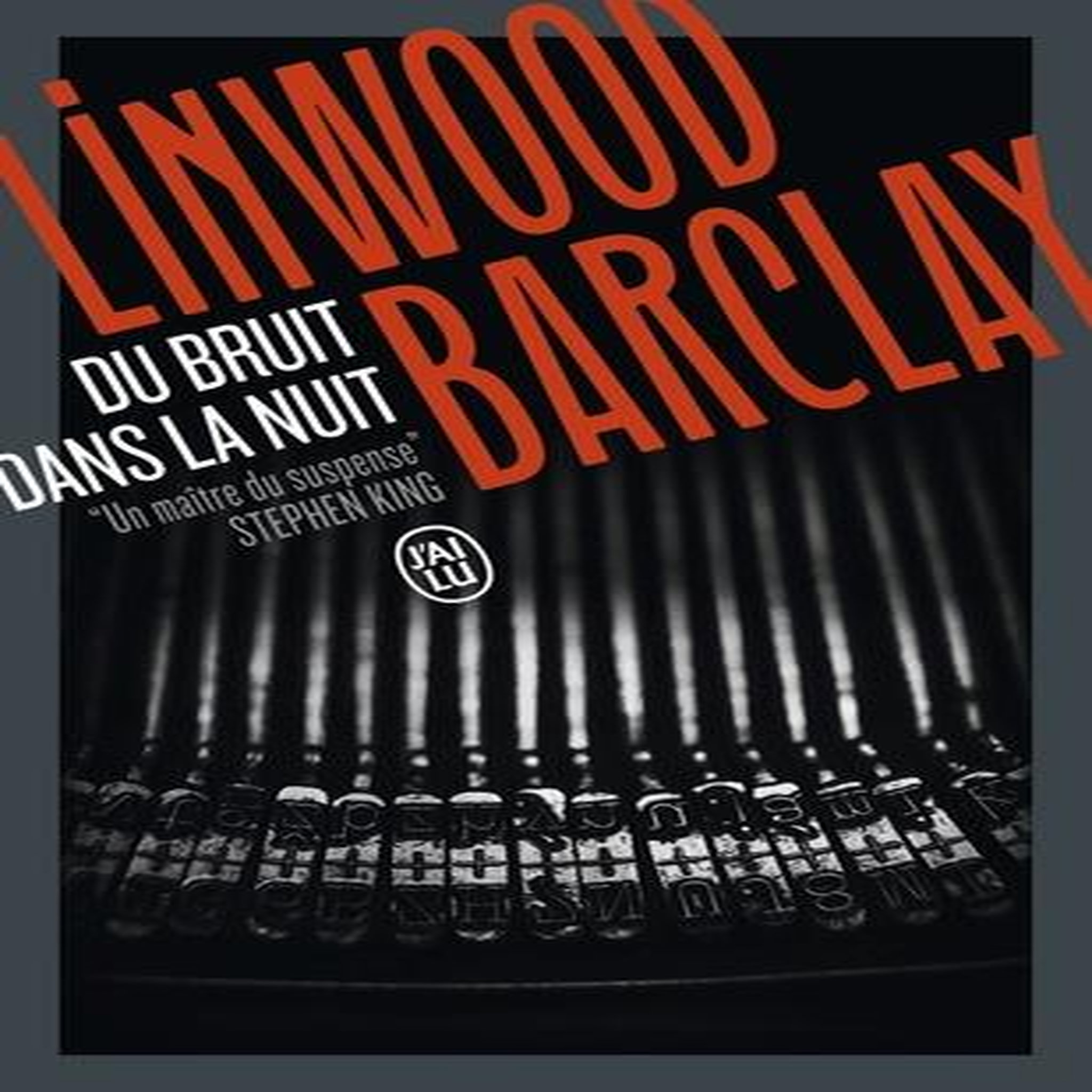 DU BRUIT DANS LA NUIT, Barclay Linwood