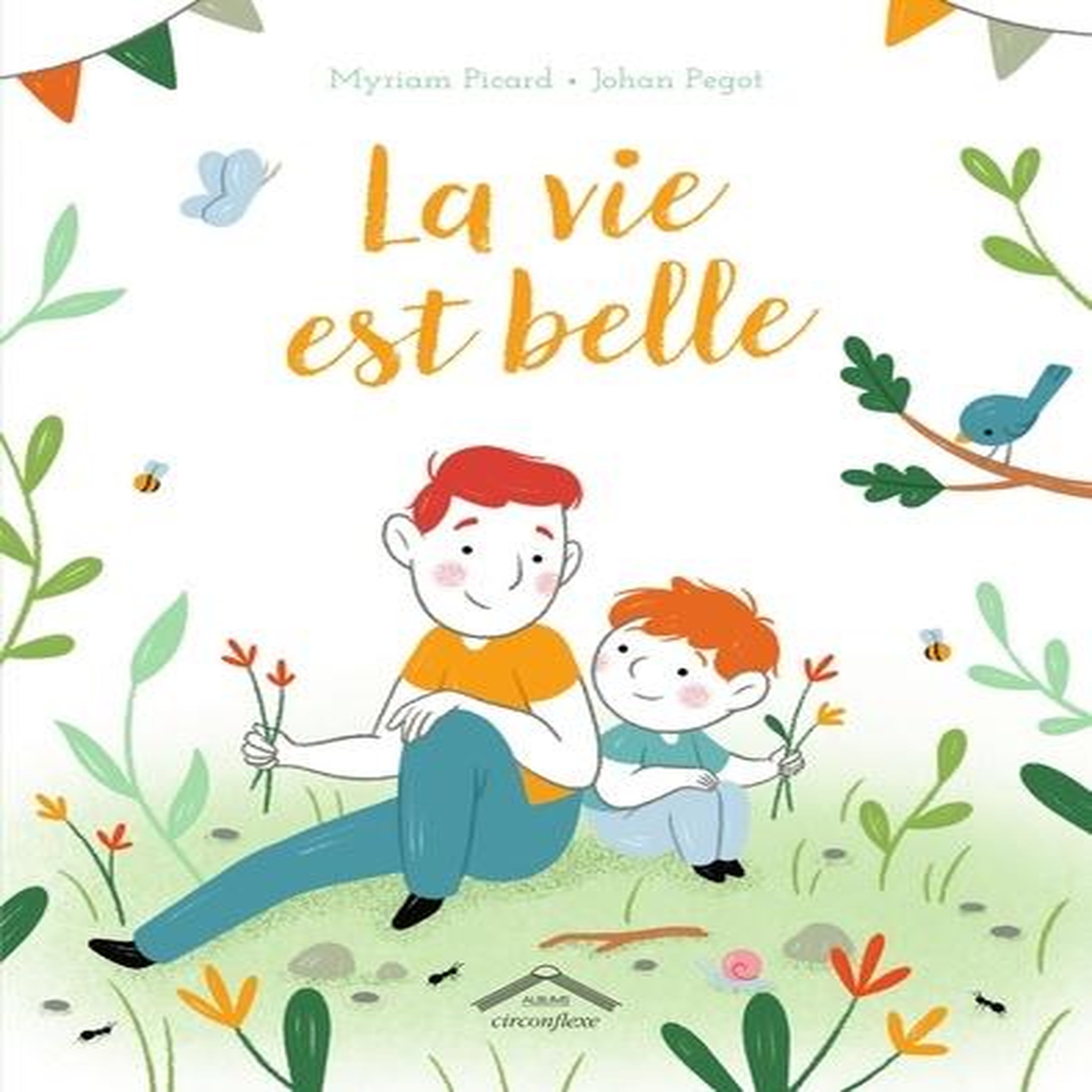 LA VIE EST BELLE, Pegot Johan