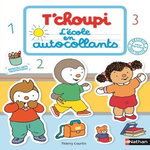 T'CHOUPI. L'ECOLE EN AUTOCOLLANTS, Courtin Thierry