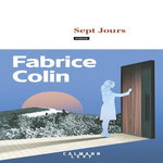 SEPT JOURS, Colin Fabrice