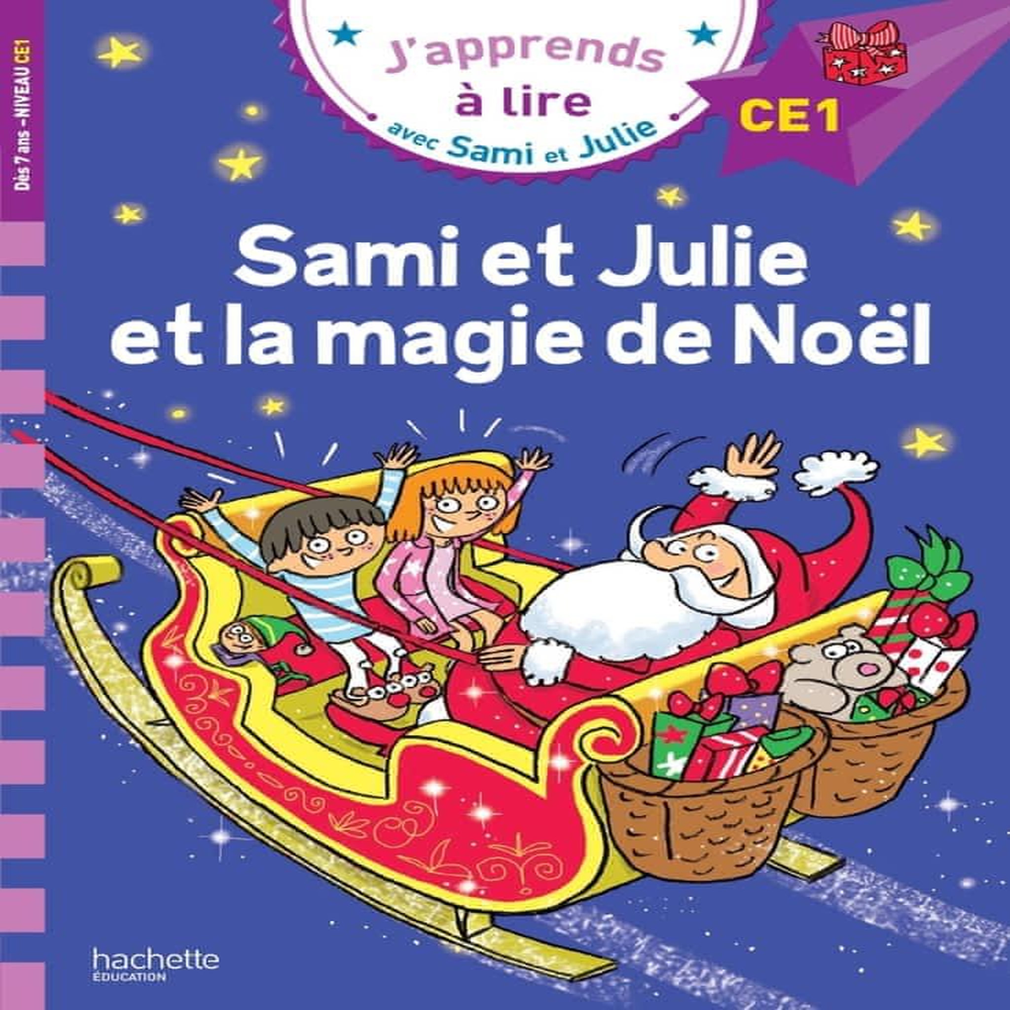 J'APPRENDS A LIRE AVEC SAMI ET JULIE : SAMI ET JULIE ET LA MAGIE DE NOEL. NIVEAU CE1, Massonaud Emmanuelle