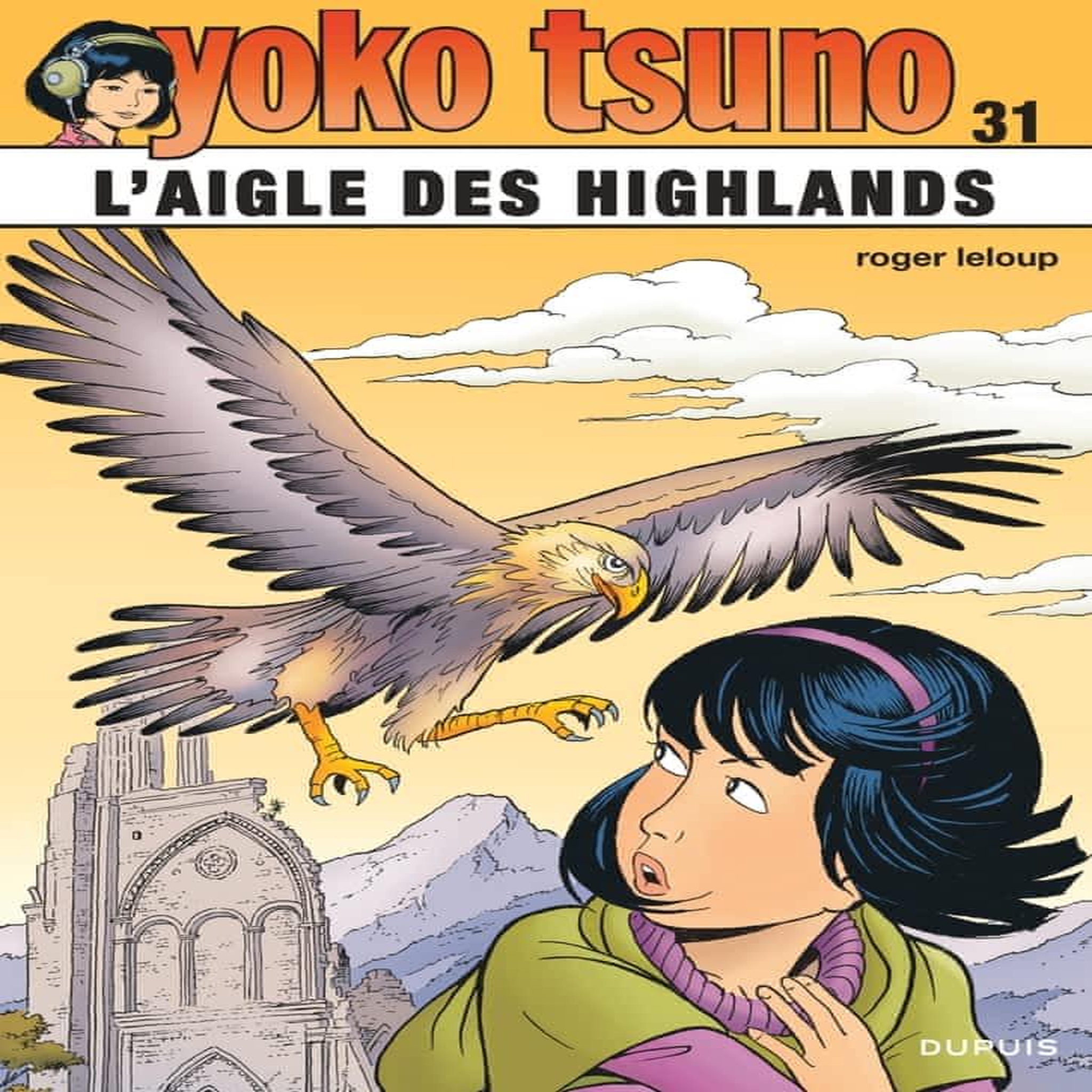 YOKO TSUNO TOME 31  : L'AIGLE DES HIGHLANDS, Leloup Roger