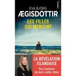 LES FILLES QUI MENTENT, Aegisdóttir Eva Björg