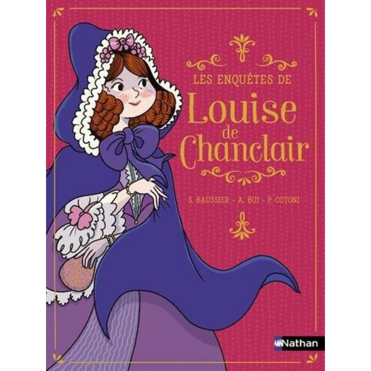 LES ENQUETES DE LOUISE DE CHANCLAIR, Baussier Sylvie