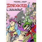 IZNOGOUD TOME 10 : IZNOGOUD L'ACHARNE, Goscinny René