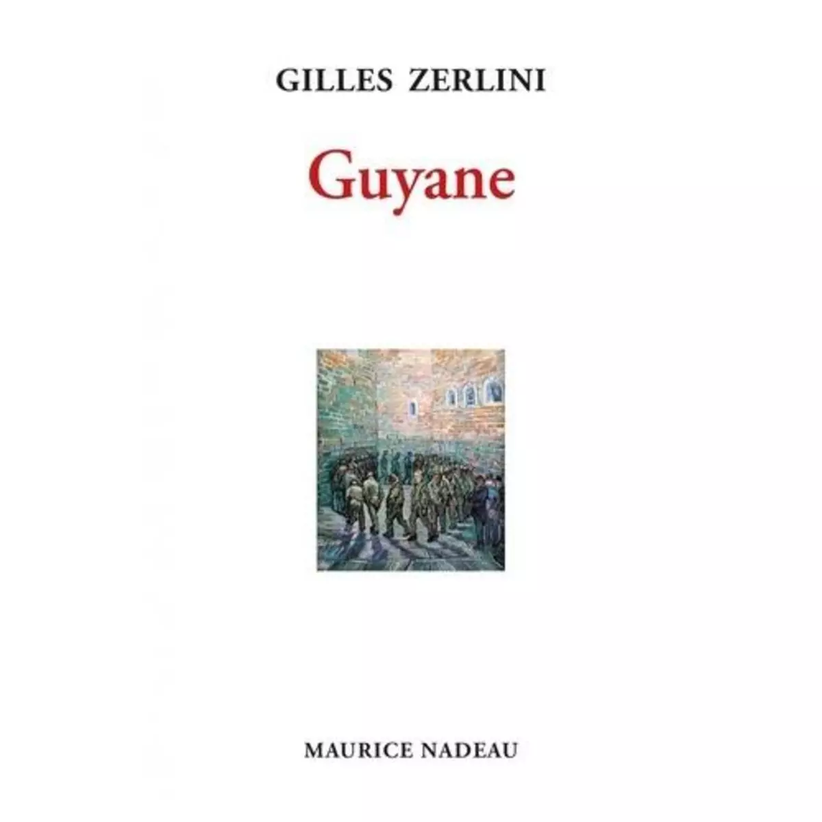  GUYANE, Zerlini Gilles