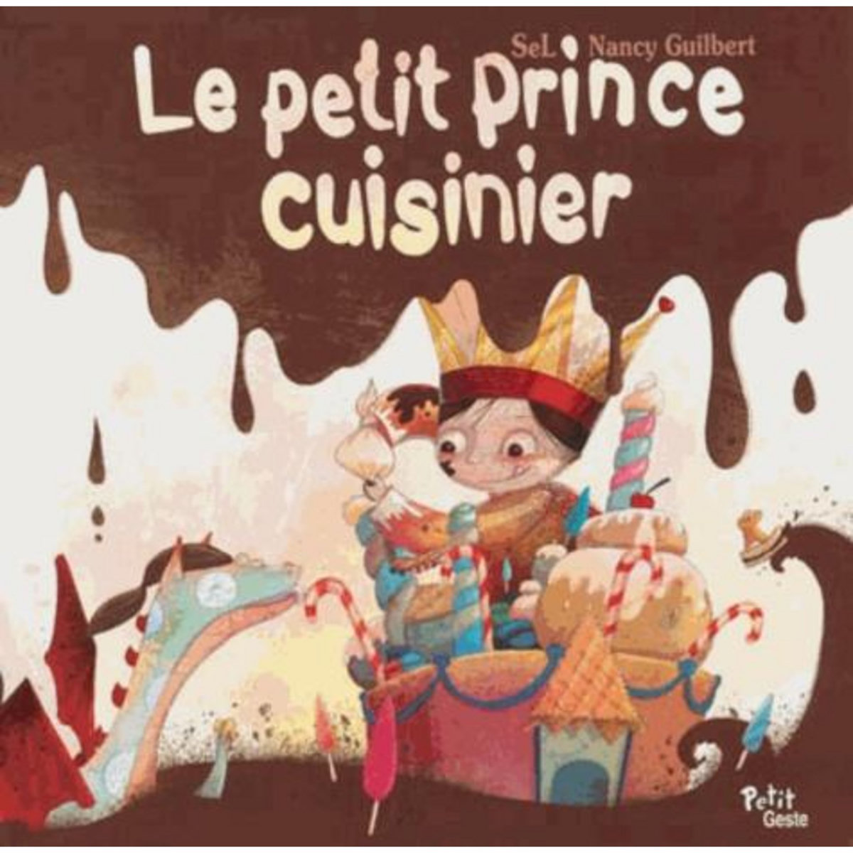 LE PETIT PRINCE CUISINIER, Guilbert Nancy