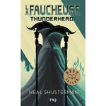 LA FAUCHEUSE TOME 2 : THUNDERHEAD, Shusterman Neal