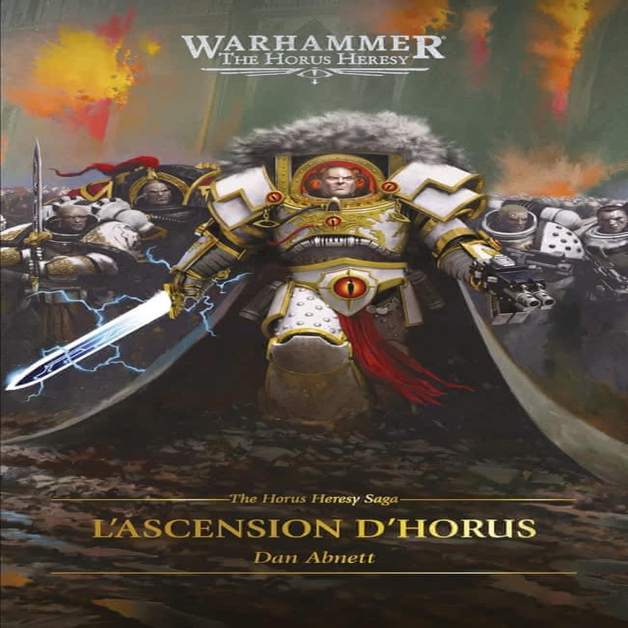 THE HORUS HERESY TOME 1 : L'ASCENSION D'HORUS, Abnett Dan