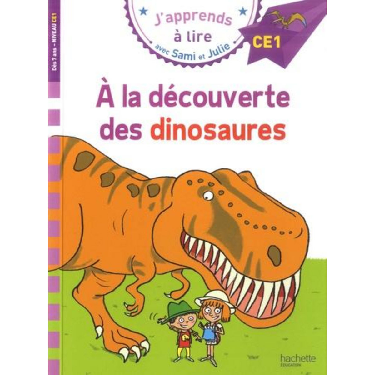 J'APPRENDS A LIRE AVEC SAMI ET JULIE : A LA DECOUVERTE DES DINOSAURES. NIVEAU CE1, Massonaud Emmanuelle