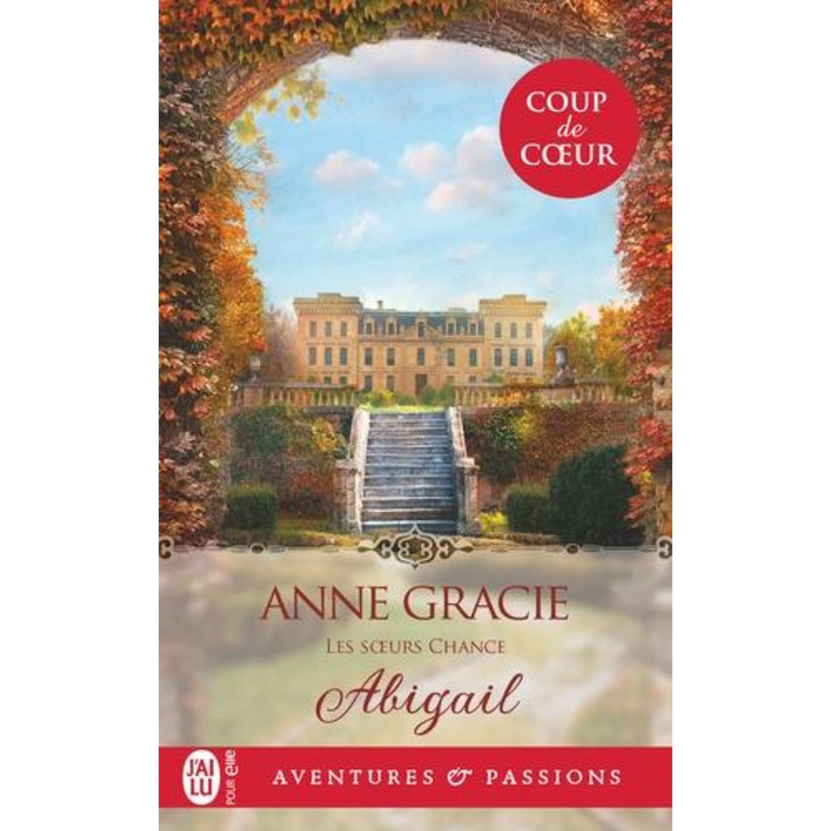 LES SOEURS CHANCE TOME 1 : ABIGAIL, Gracie Anne