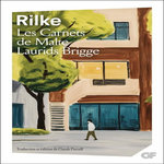 LES CARNETS DE MALTE LAURIDS BRIGGE, Rilke Rainer Maria