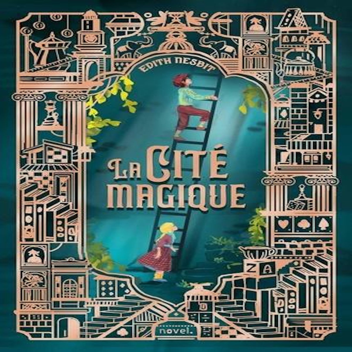 LA CITE MAGIQUE, Nesbit Edith