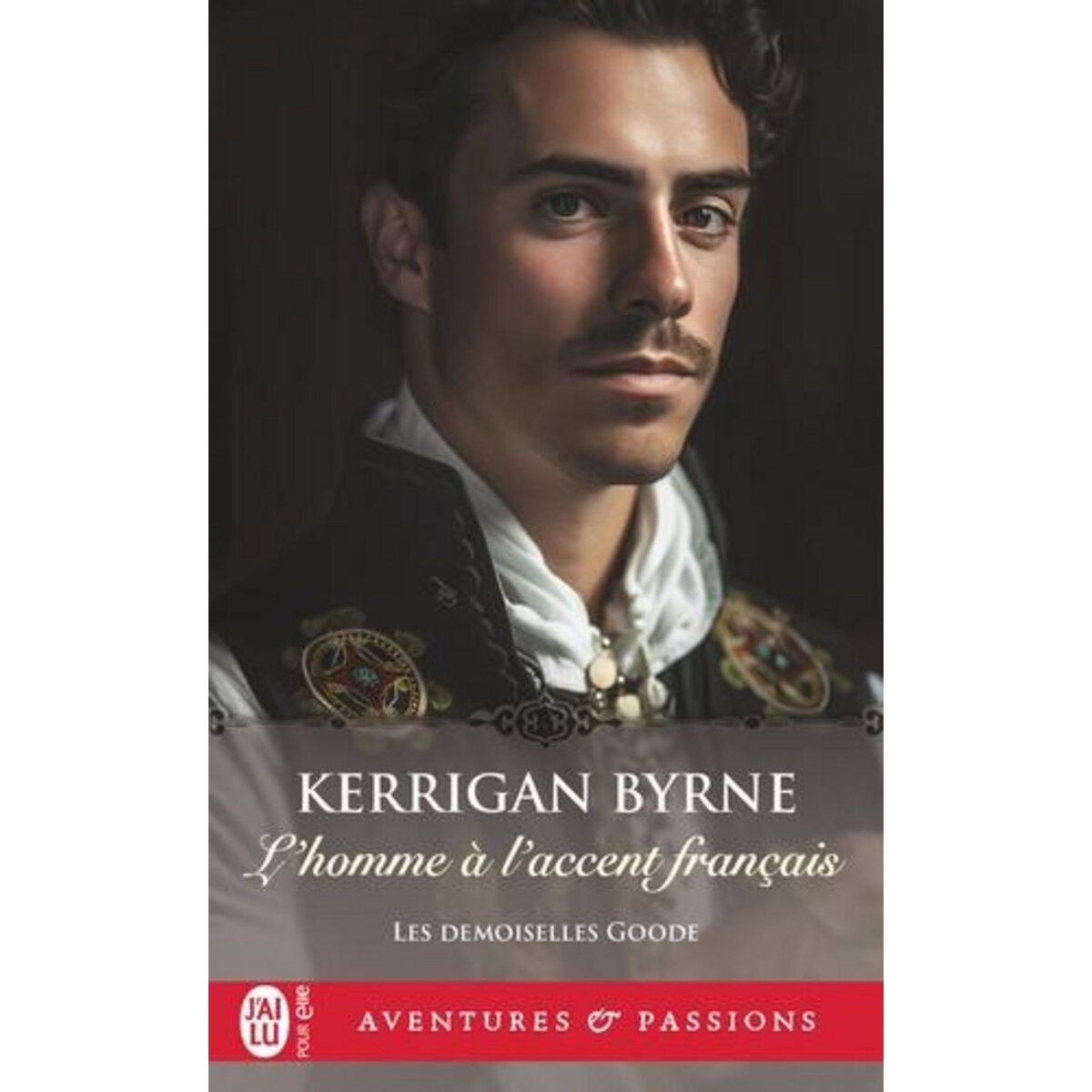 LES DEMOISELLES GOODE TOME 2 : L'HOMME A L'ACCENT FRANCAIS, Byrne Kerrigan