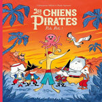 LES CHIENS PIRATES : PILI PILI !, Mélois Clémentine