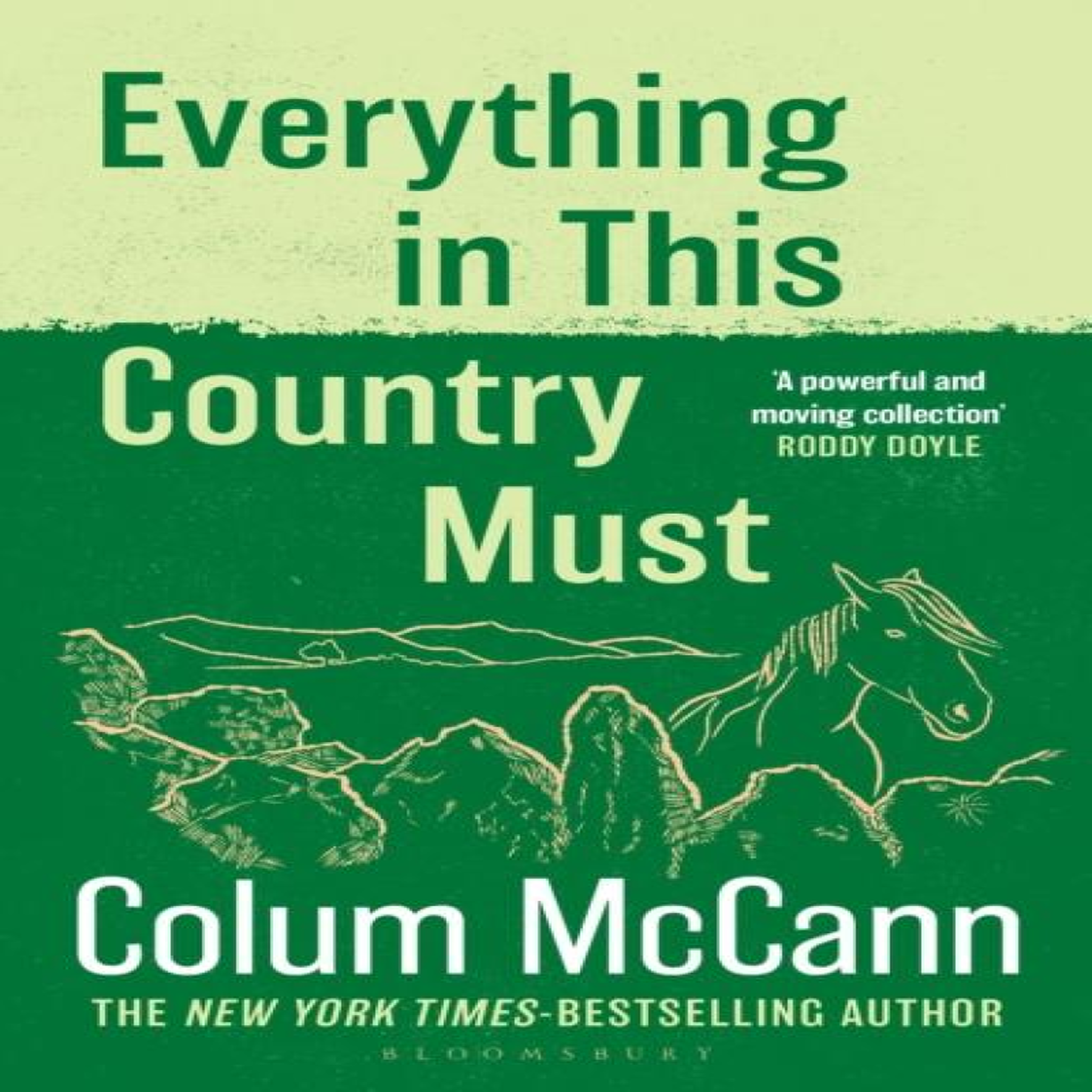 LIVRES Everything in this Country Must : From the New York Times-bestselling, National Book Award-winning, Booker Prize-longlisted author of Apeirogon and Let the Great World Spin