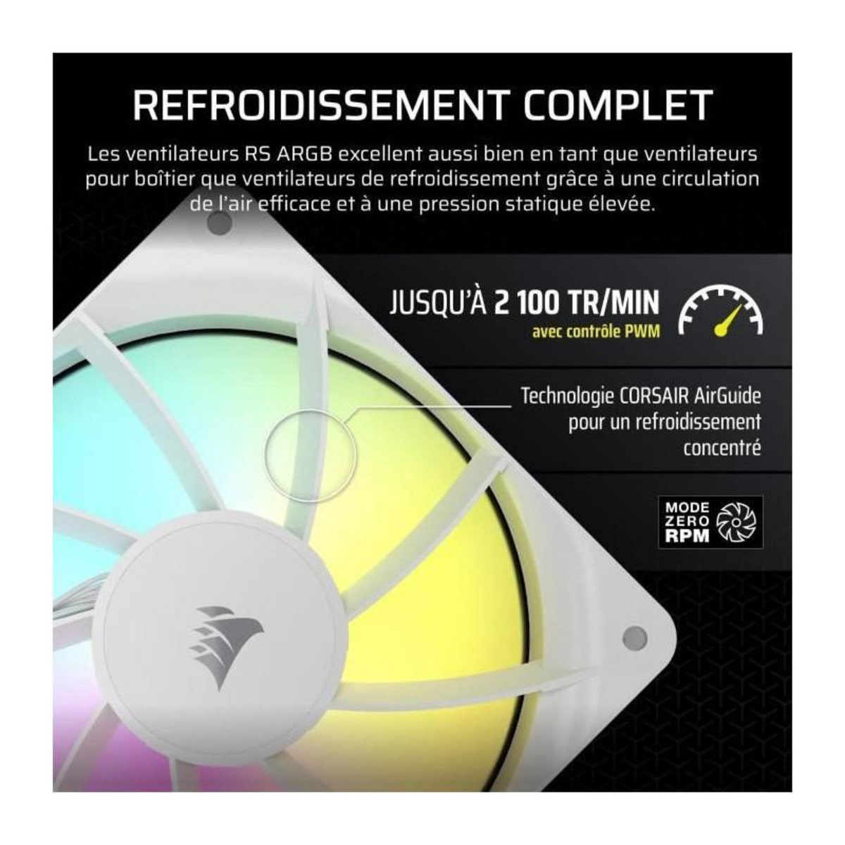 Corsair Ventilateur ARGB 120mm - CORSAIR - RS120 - Blanc - Refroidissement performant et effets lumineux ARGB