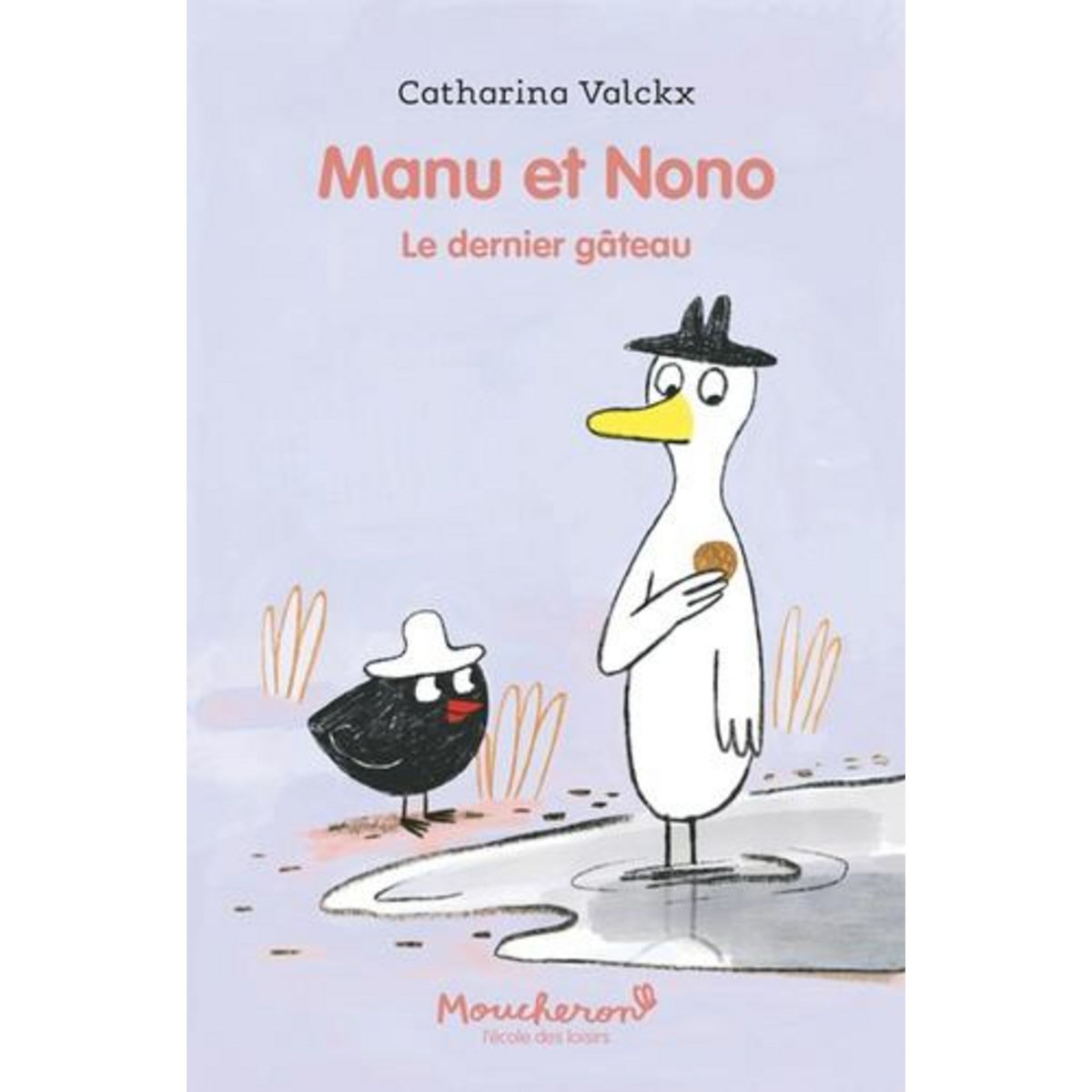 MANU ET NONO : LE DERNIER GATEAU, Valckx Catharina