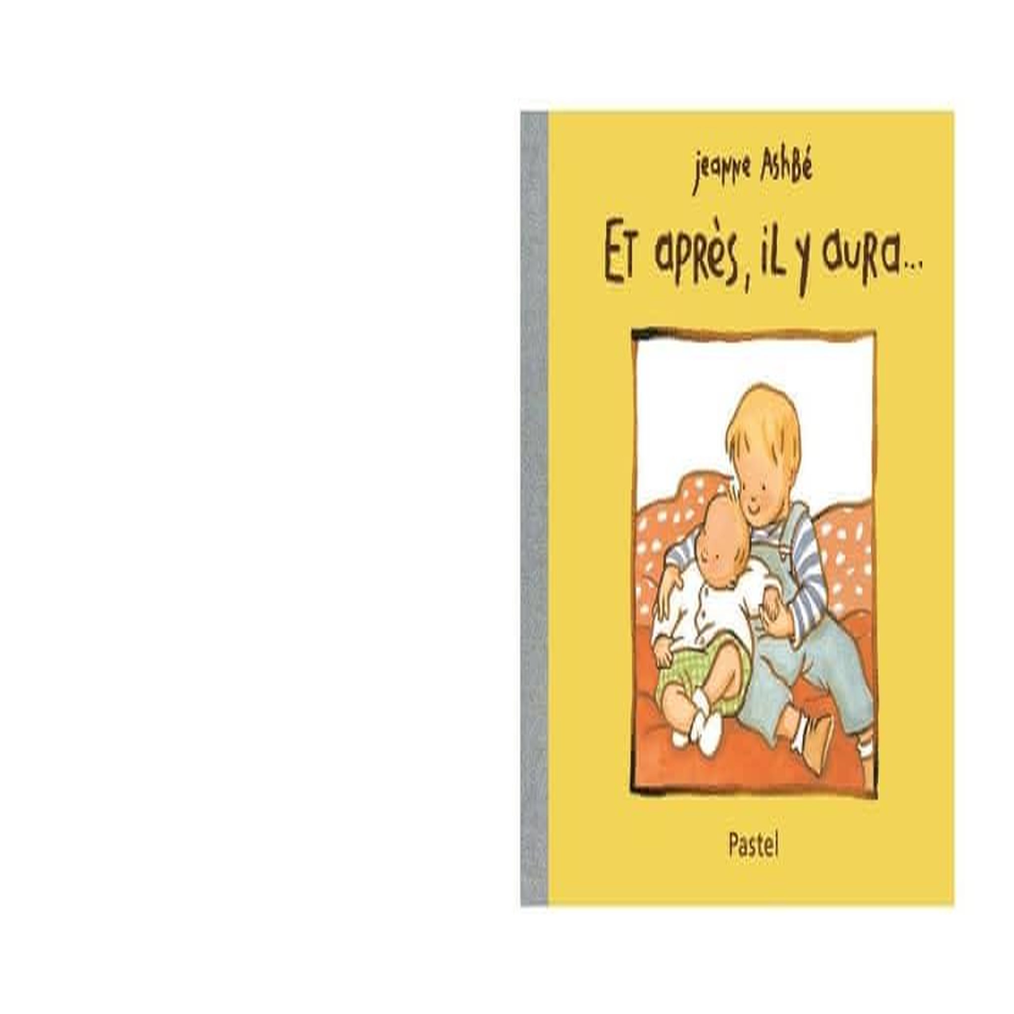 ET APRES, IL Y AURA..., Ashbé Jeanne