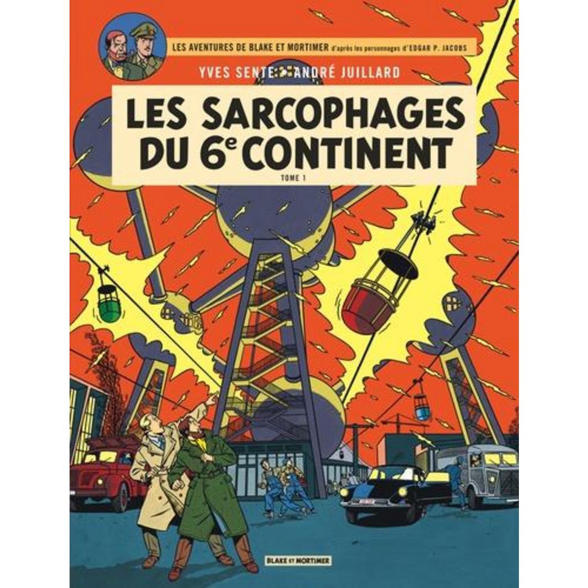 LES AVENTURES DE BLAKE ET MORTIMER TOME 16 : LES SARCOPHAGES DU 6E CONTINENT. TOME 1, LA MENACE UNIVERSELLE, Sente Yves