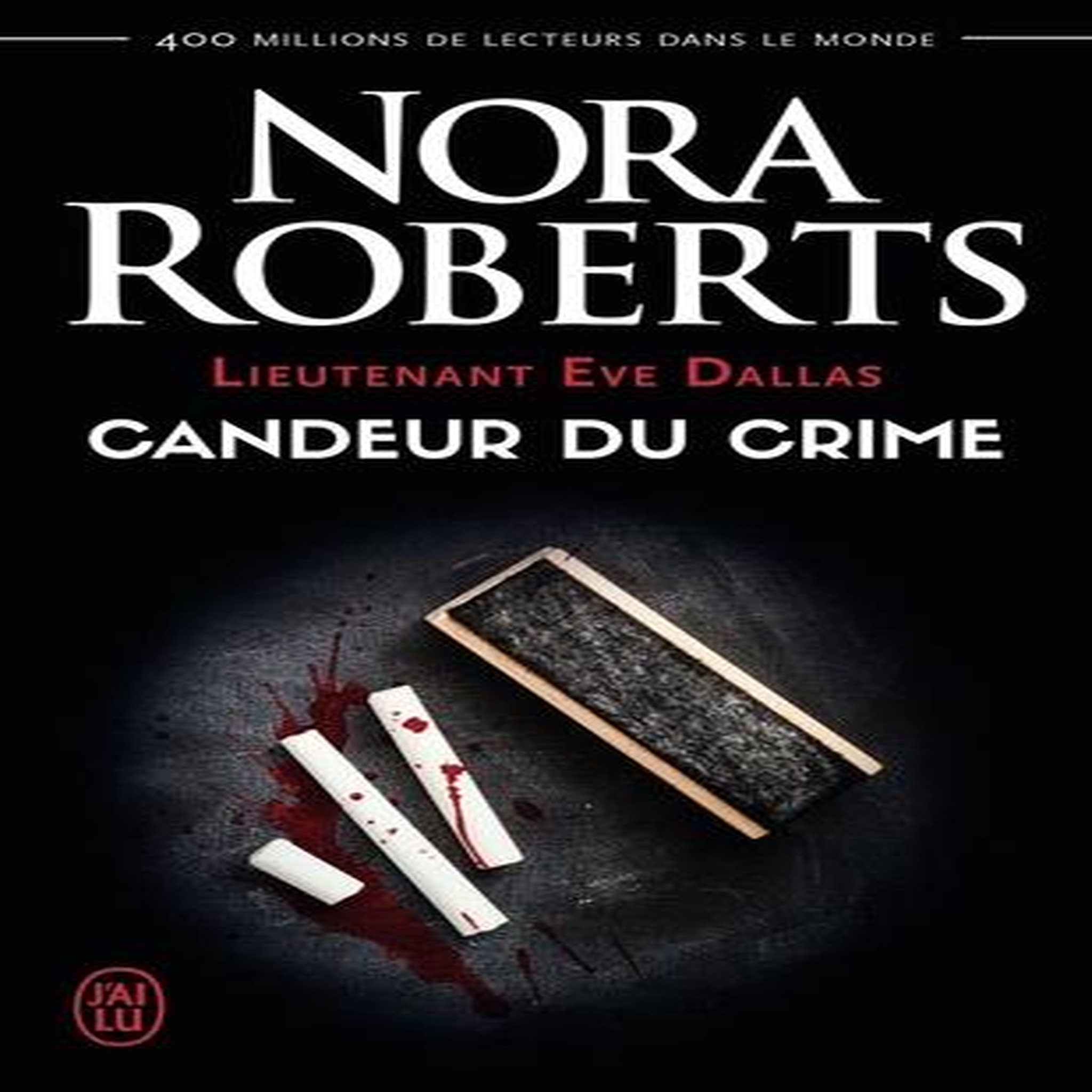 LIEUTENANT EVE DALLAS TOME 24 : CANDEUR DU CRIME, Roberts Nora
