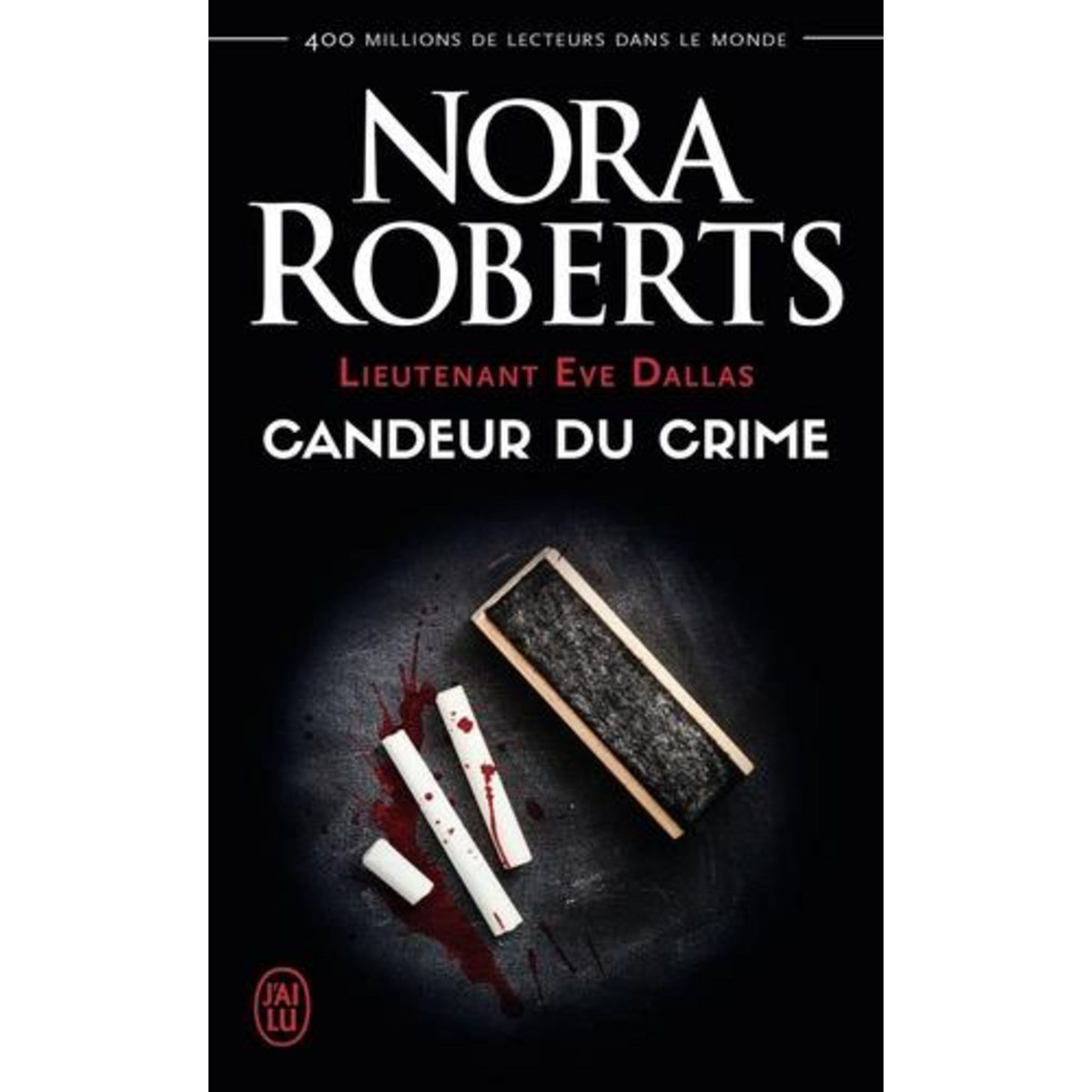 LIEUTENANT EVE DALLAS TOME 24 : CANDEUR DU CRIME, Roberts Nora