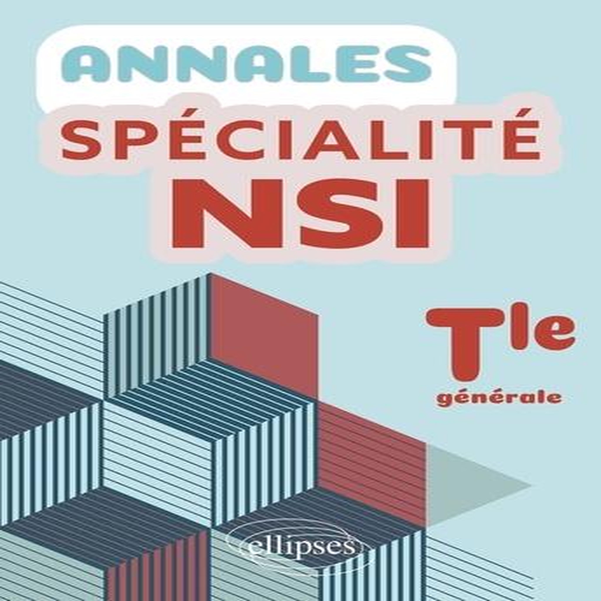 ANNALES SPECIALITE NSI TLE GENERALE, Mailloux François