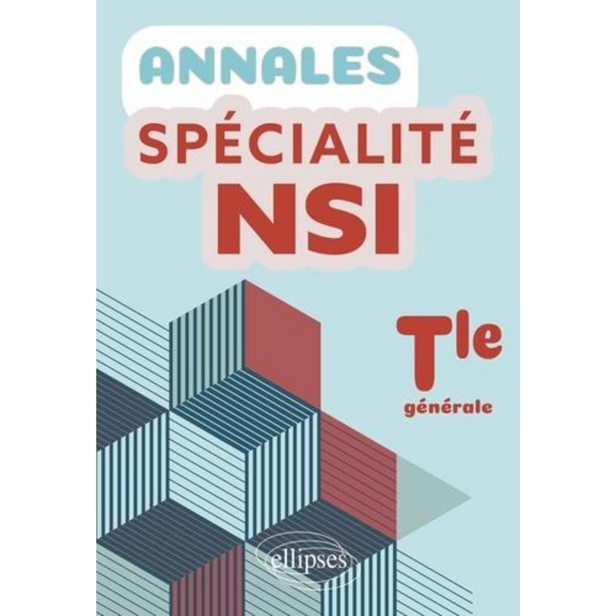 ANNALES SPECIALITE NSI TLE GENERALE, Mailloux François