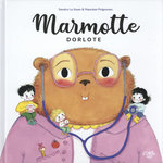 LA FAMILLE LAVANDE : MARMOTTE-DORLOTE, Le Guen Sandra