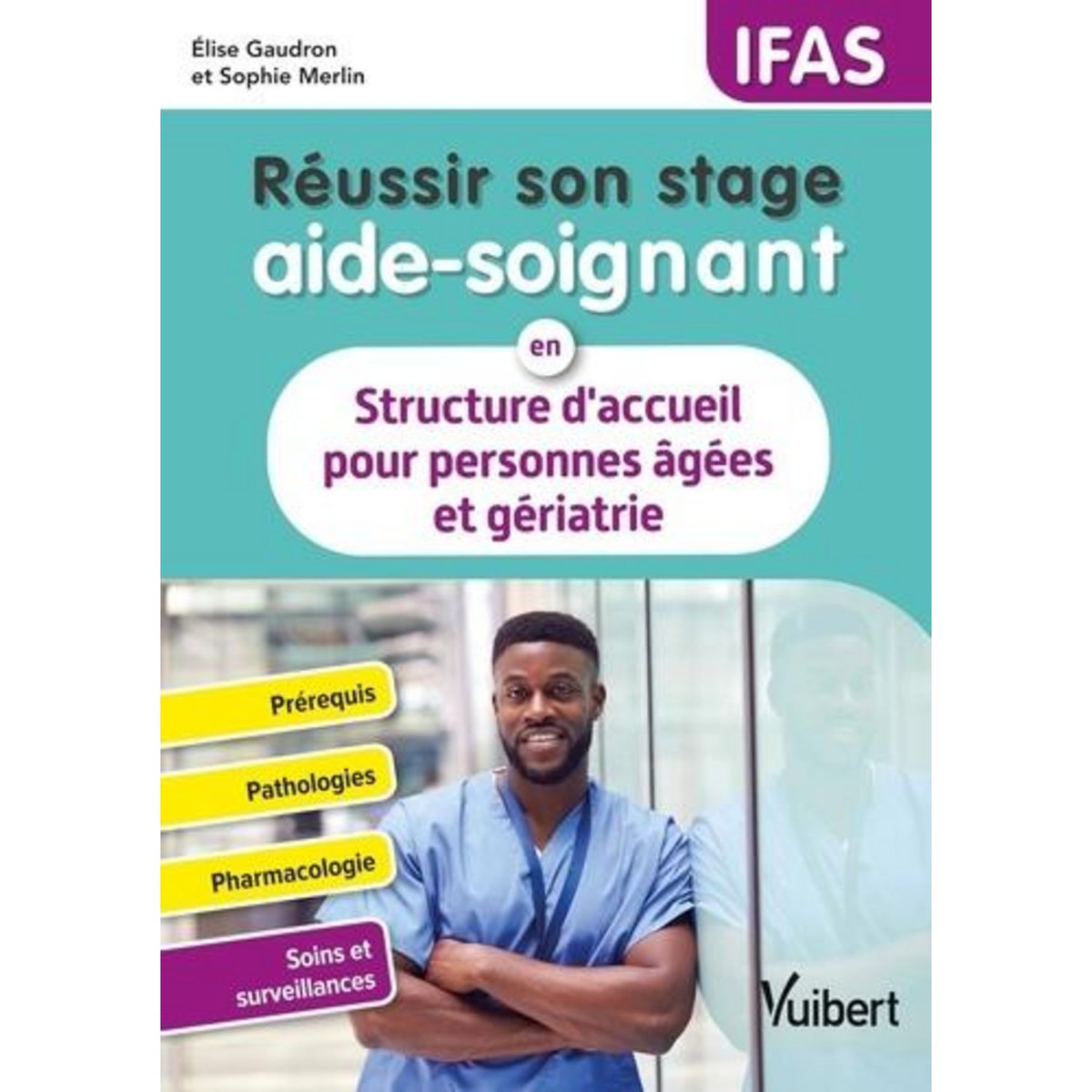 REUSSIR SON STAGE AIDE-SOIGNANT EN STRUCTURE D'ACCUEIL POUR PERSONNES AGEES ET GERIATRIE, Gaudron Elise