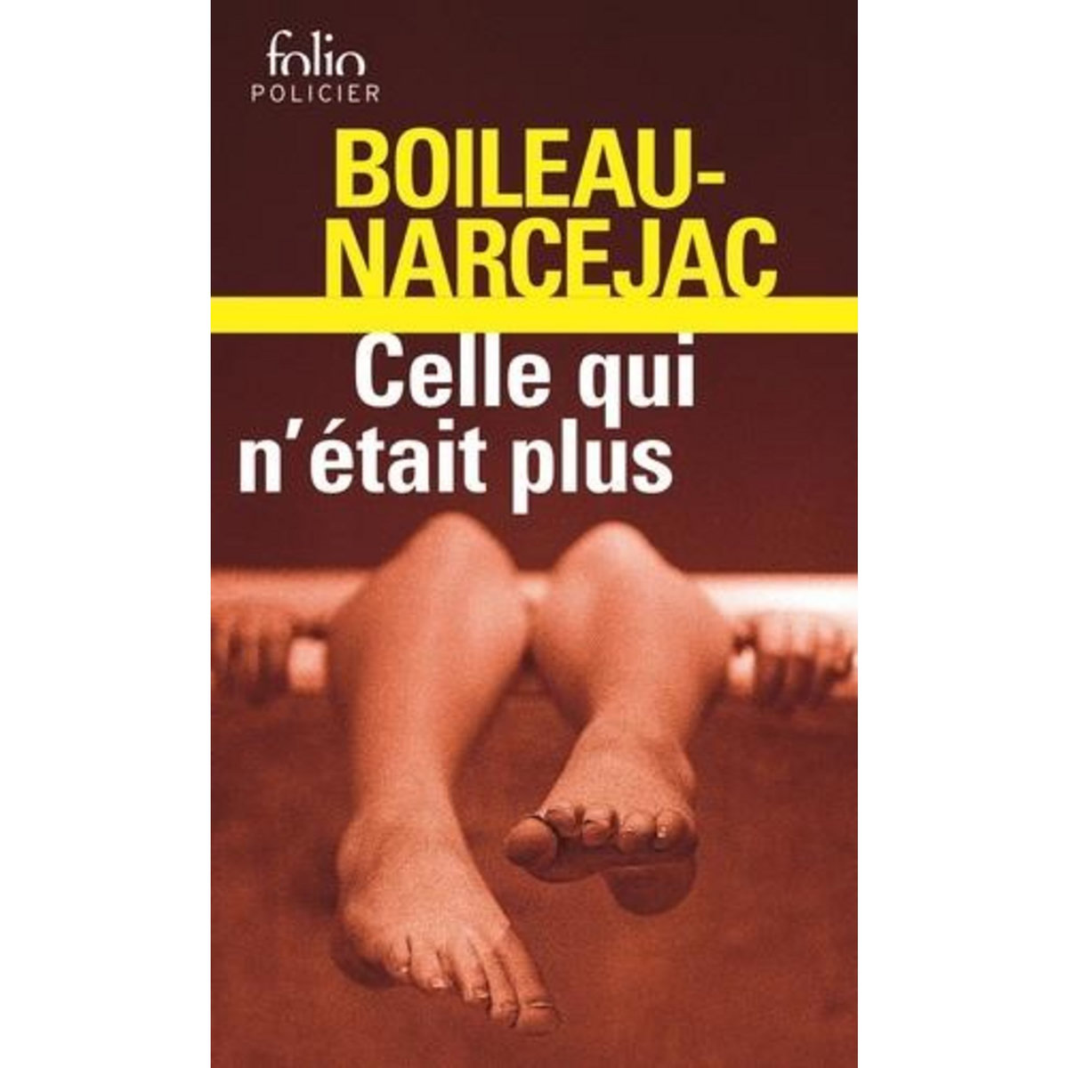CELLE QUI N'ETAIT PLUS. LES DIABOLIQUES, Narcejac Thomas