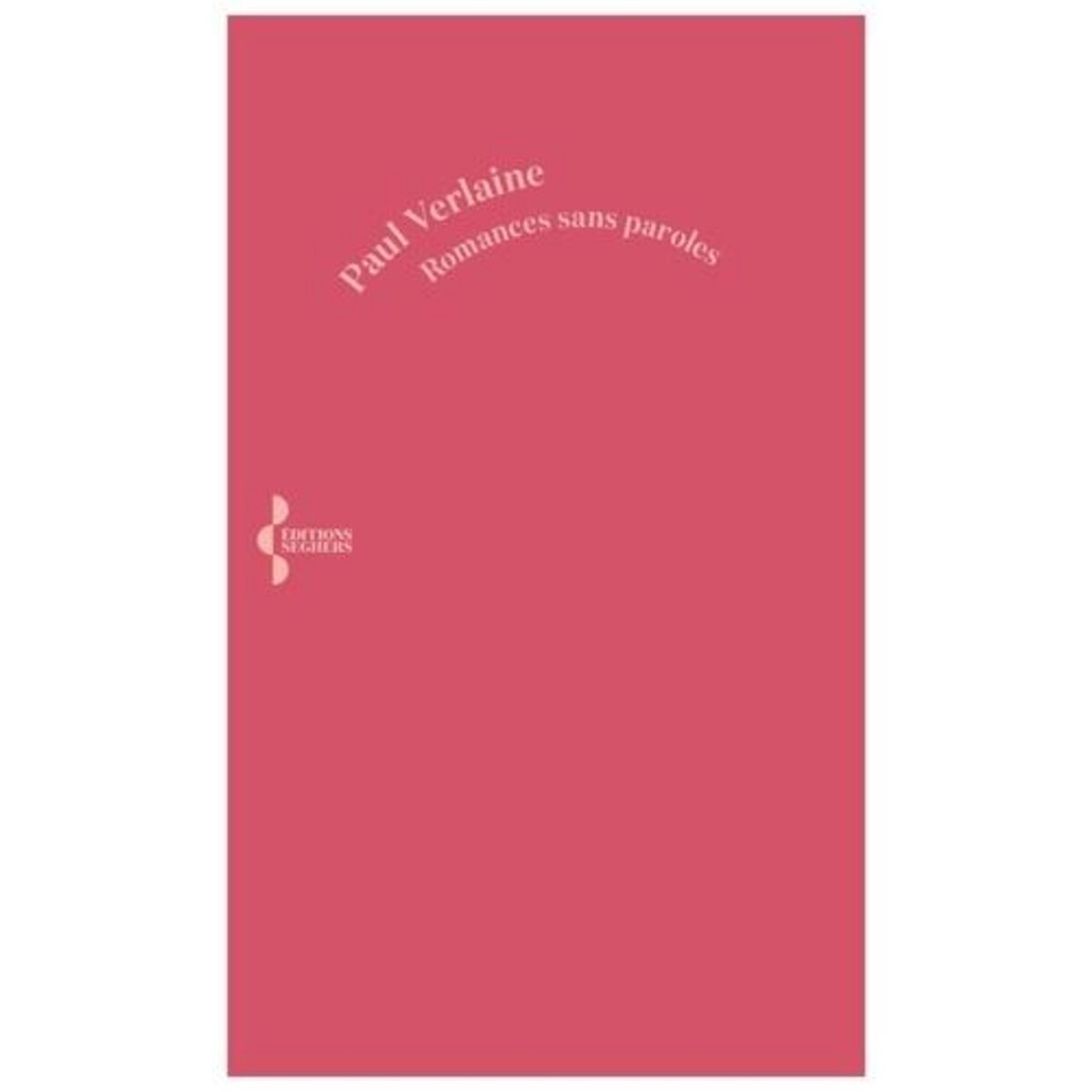 ROMANCES SANS PAROLES, Verlaine Paul