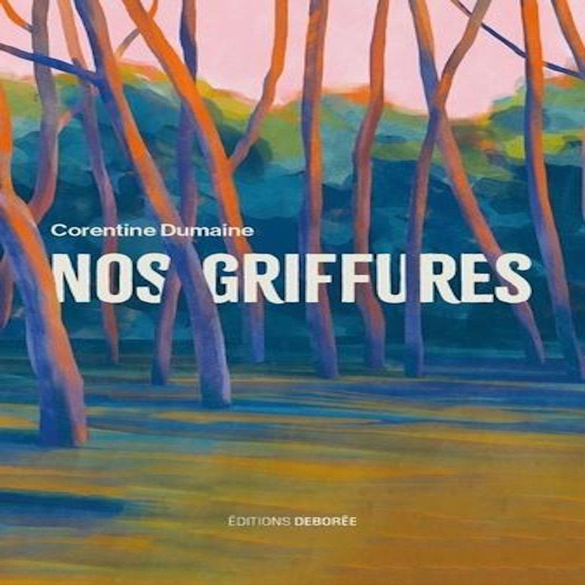 NOS GRIFFURES, Dumaine Corentine