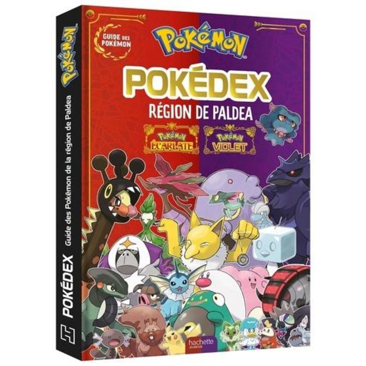 POKEDEX POKEMON ECARLATE / POKEMON VIOLET. GUIDE DES POKEMON DE LA REGION DE PALDEA, Hachette Jeunesse