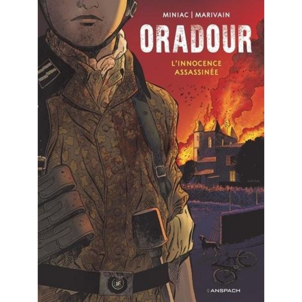 ORADOUR. L'INNOCENCE ASSASSINEE, Marivain Bruno