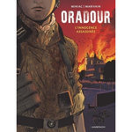 ORADOUR. L'INNOCENCE ASSASSINEE, Marivain Bruno