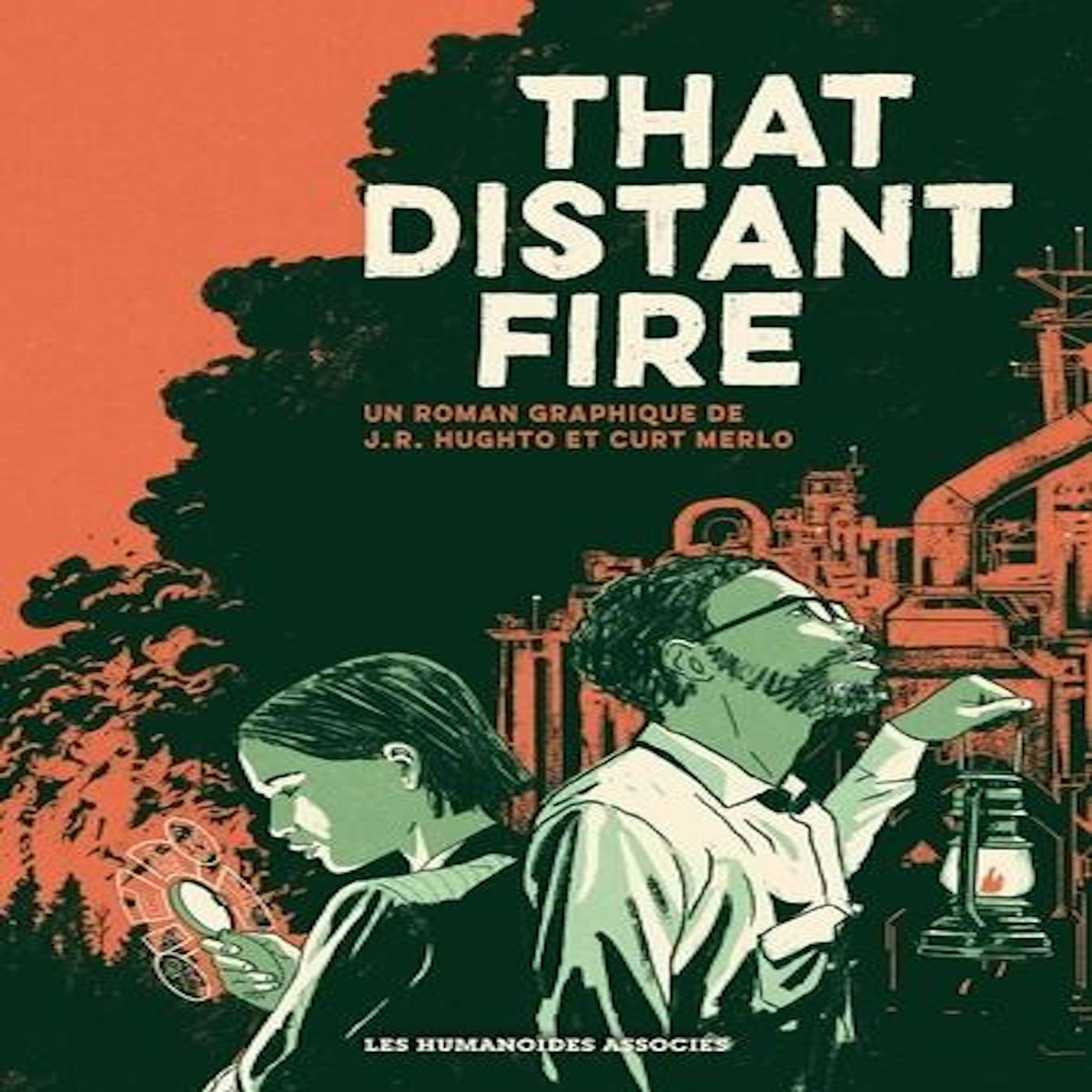 THAT DISTANT FIRE, Hughto J. R.