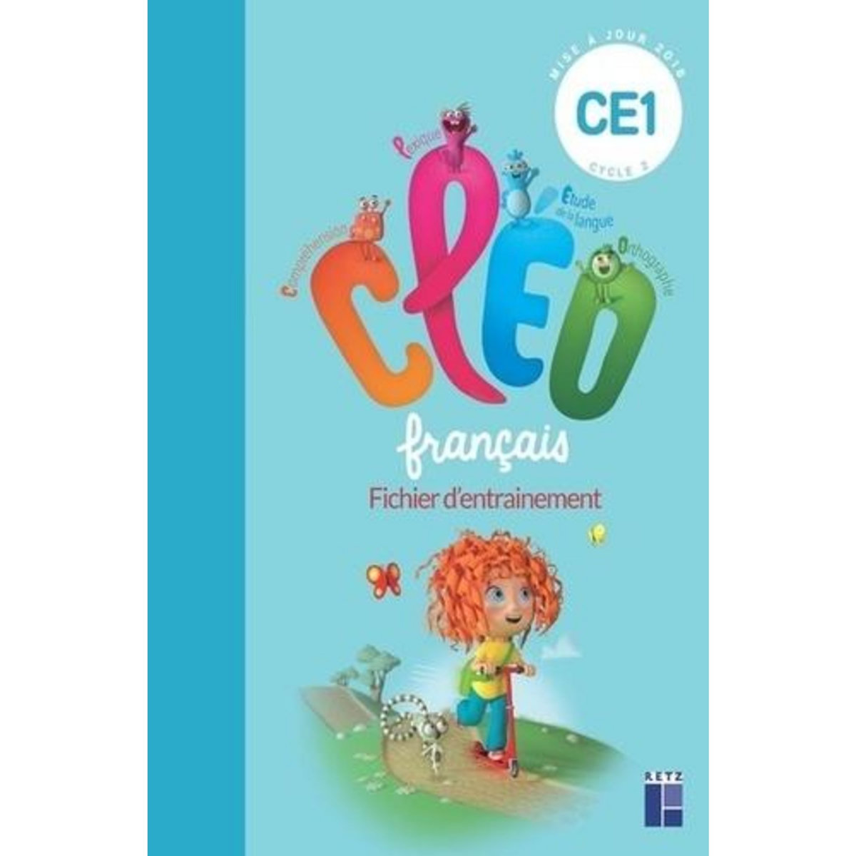 FRANCAIS CE1 CLEO. FICHIER D'ENTRAINEMENT ET AIDE MEMOIRE, EDITION 2019, Fetet Antoine