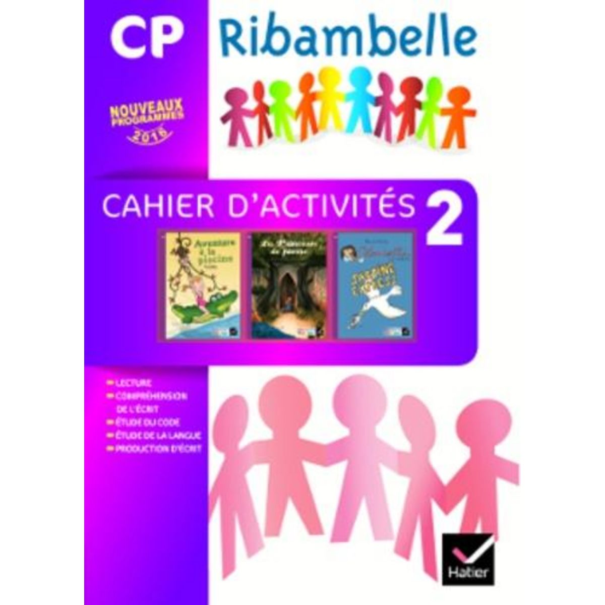 RIBAMBELLE FRANCAIS CP SERIE VIOLETTE. PACK CAHIER D'ACTIVITES 2 + LIVRET D'ENTRAINEMENT 2, EDITION 2016, Demeulemeester Jean-Pierre