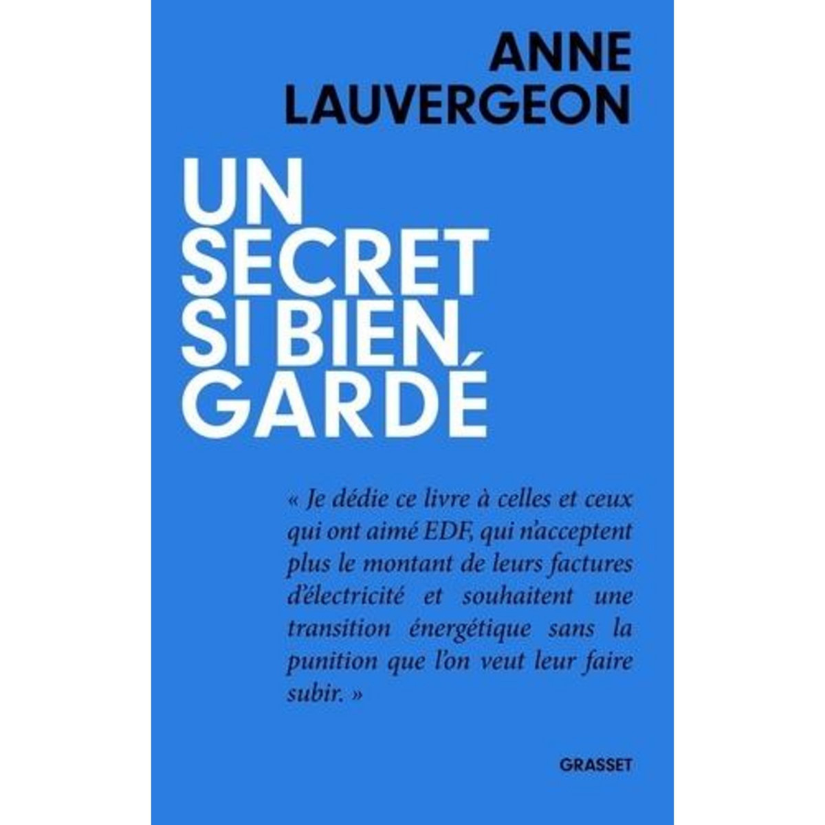 UN SECRET SI BIEN GARDE, Lauvergeon Anne